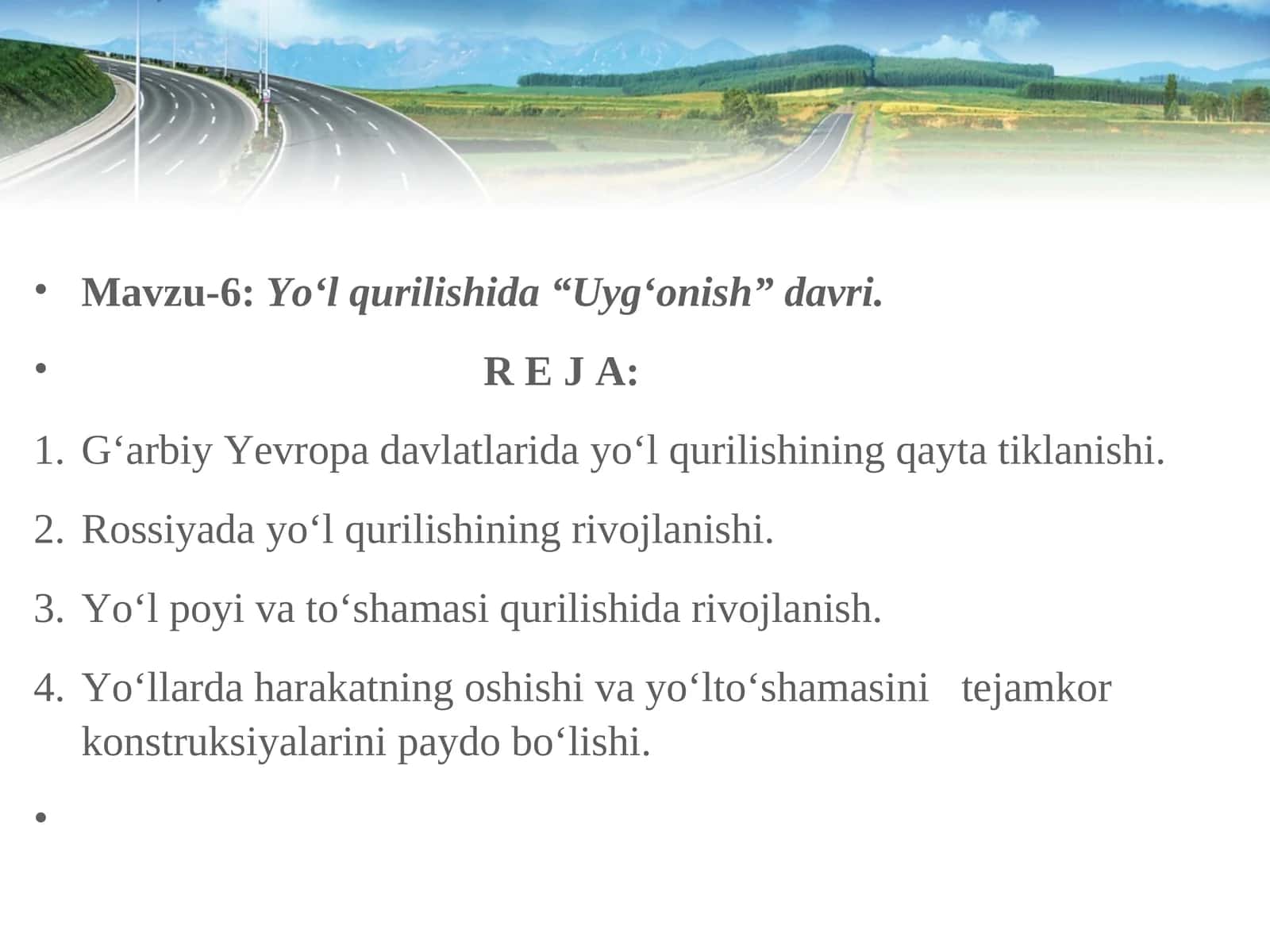 Yo‘l qurilishida “Uyg‘onish” davri 1