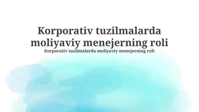 Moliyaviy menejerning roli korporativ tuzilmalarda 1