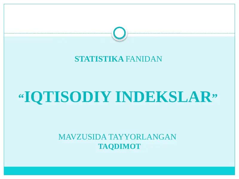 IQTISODIY INDEKSLAR 1