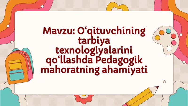 Pedagogik mahorat asoslari 1