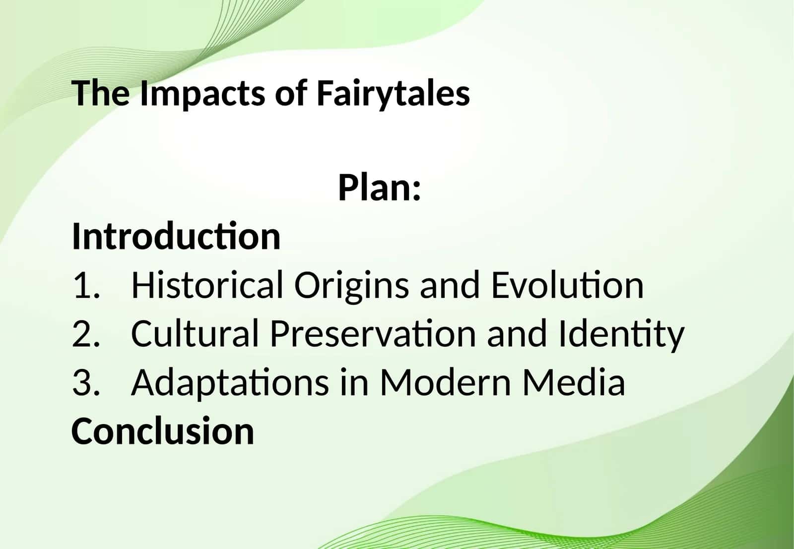 The Impacts of Fairytales 1