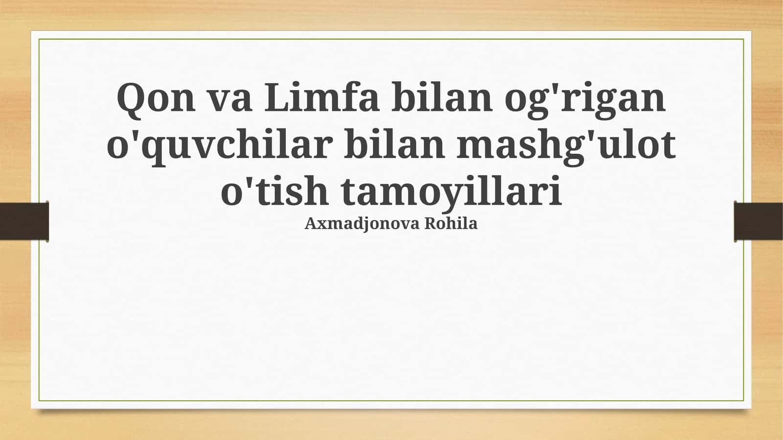Qon va Limfa bilan og'rigan o'quvchilar bilan mashg'ulot o'tish tamoyillari 1