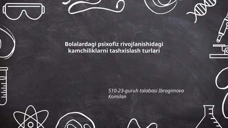 Bolalardagi psixofiz rivojlanishidagi kamchiliklarni tashxislash turlari 1