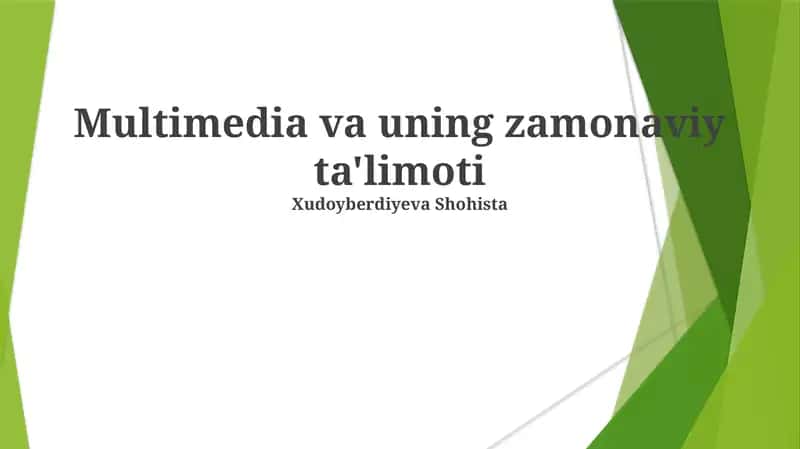Multimedia va uning zamonaviy ta'limoti 1