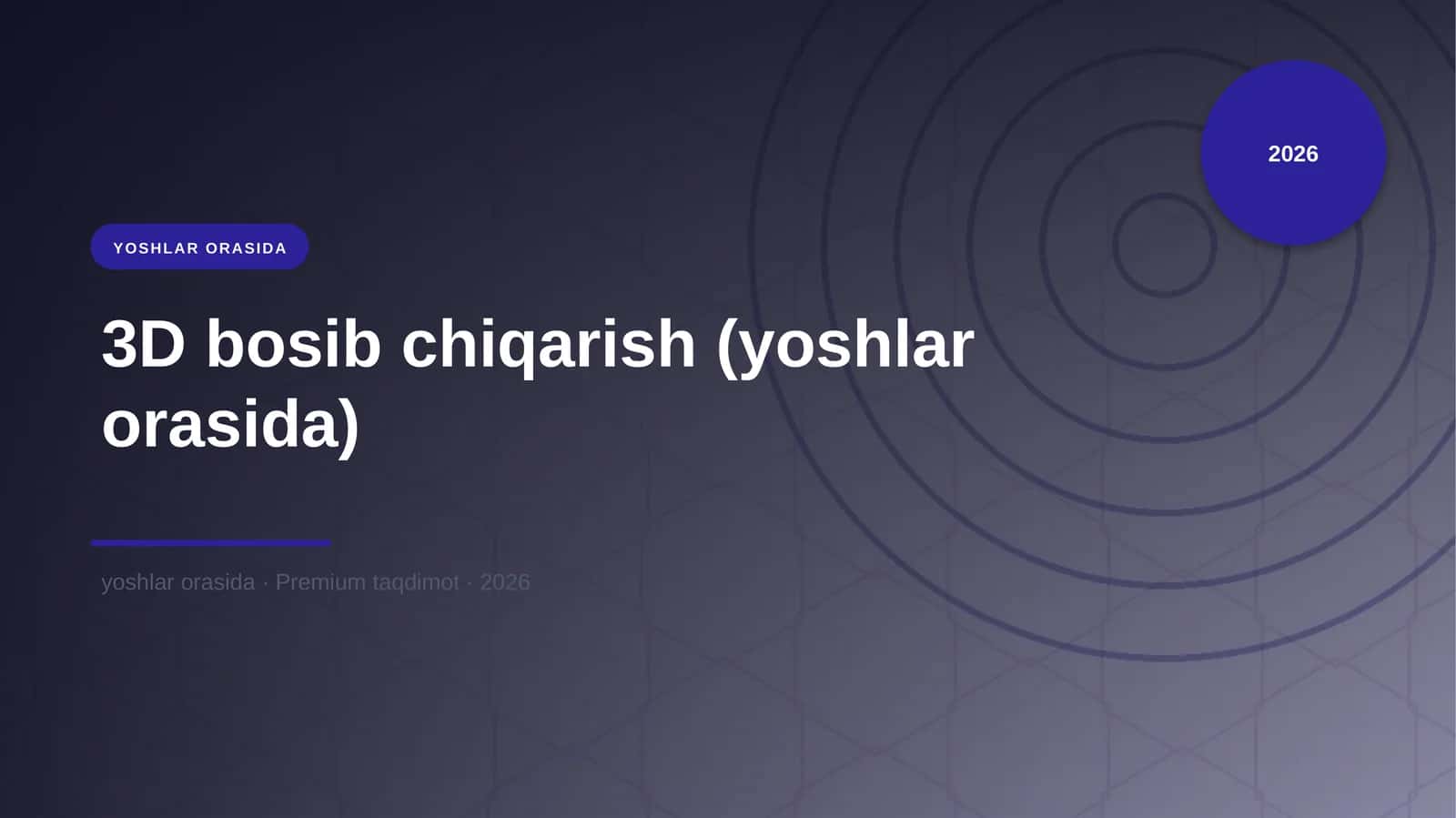 3D bosib chiqarish (yoshlar orasida) 1