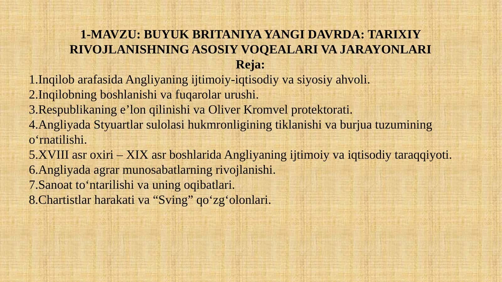 Buyuk Britaniya yangi davrda: tarixiy rivojlanishning asosiy voqealari va jarayonlari. 1