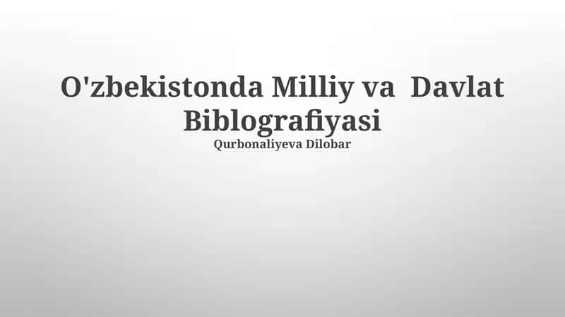 O'zbekistonda Milliy va Davlat Biblografiyasi 1