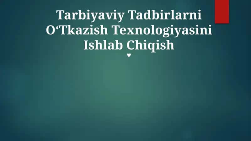 Tarbiyaviy Tadbirlarni OʻTkazish Texnologiyasini Ishlab Chiqish 1
