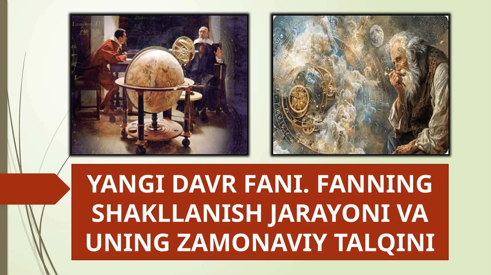 YANGI DAVR FANI. FANNING SHAKLLANISH JARAYONI VA UNING ZAMONAVIY TALQINI 1