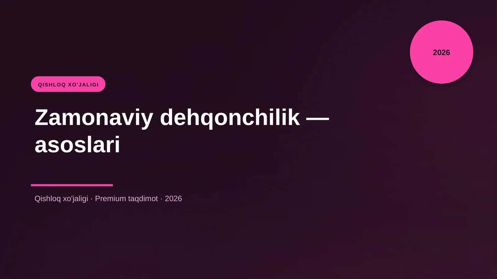 Zamonaviy dehqonchilik — asoslari 1