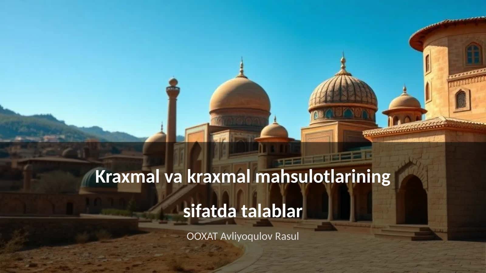 Kraxmal va kraxmal mahsulotlarining sifatda talablar 1