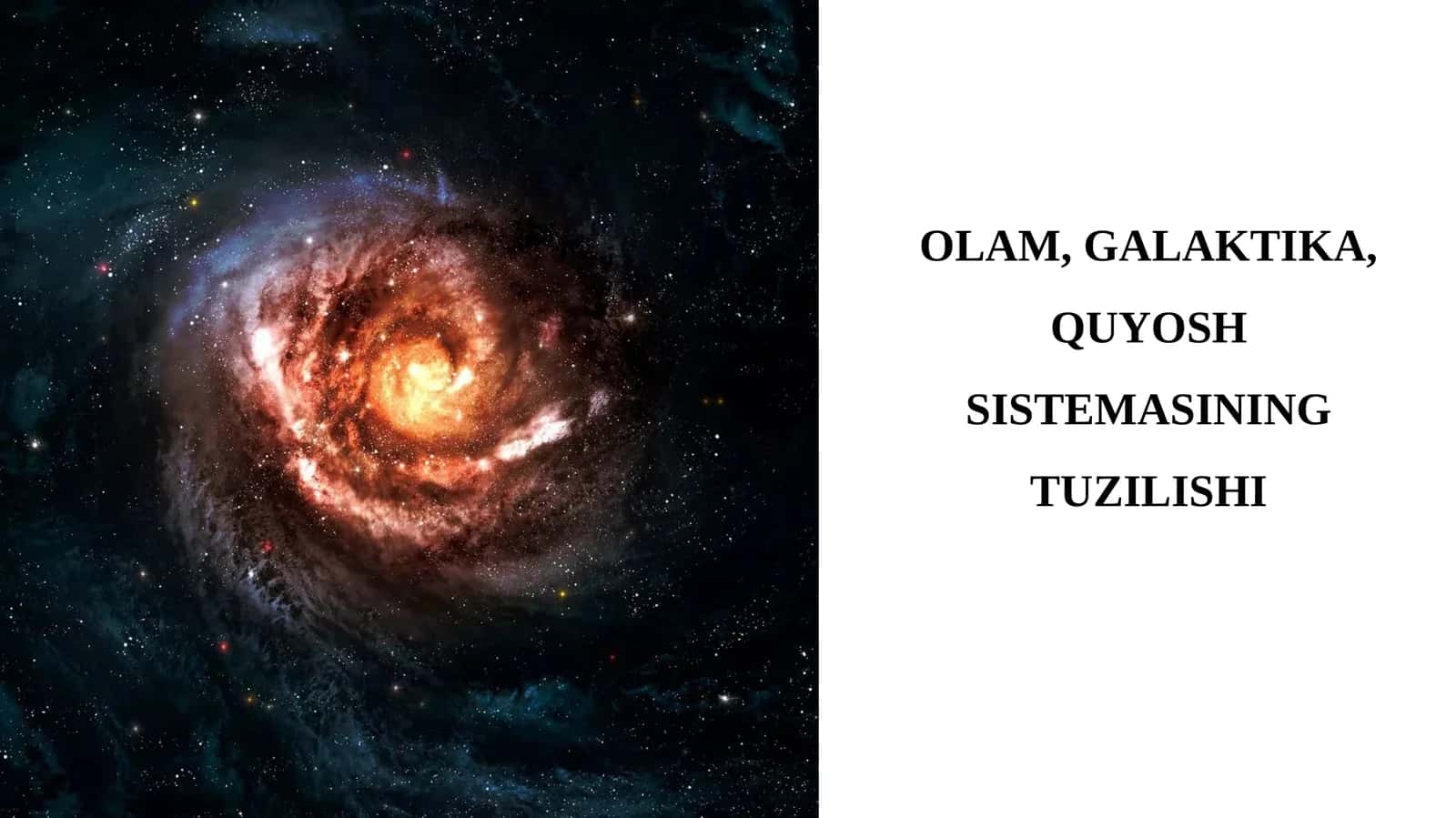OLAM, GALAKTIKA, QUYOSH SISTEMASINING TUZILISHI 1