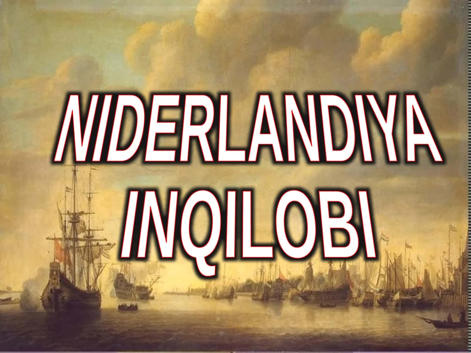 NIDERLANDIYA INQILOBI 1