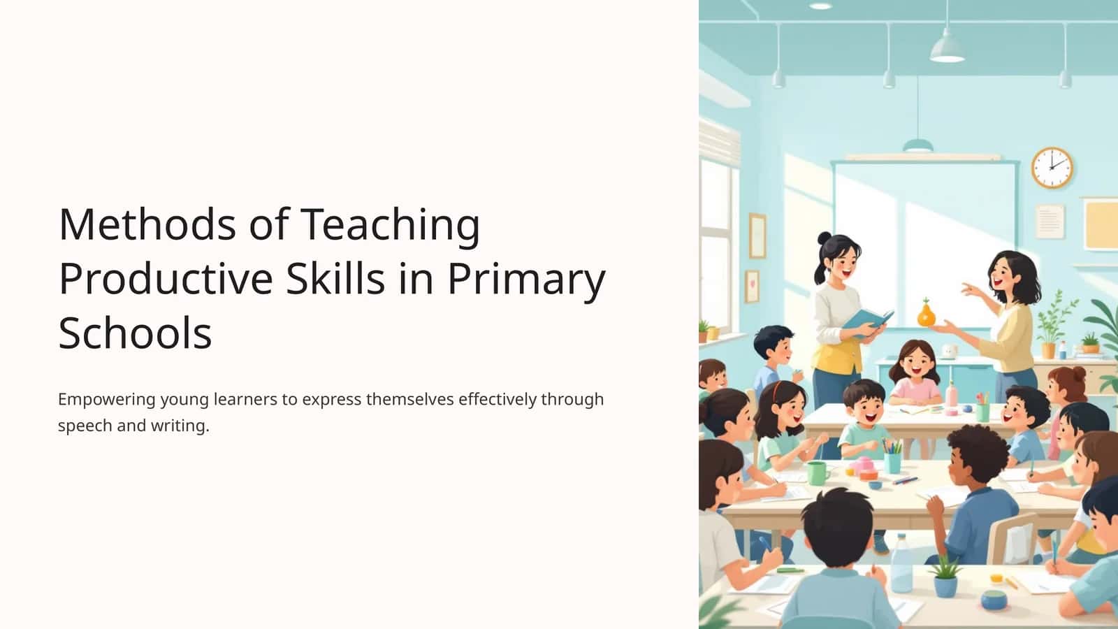 Methods of Teaching Productive Skills in Primary Schools 1