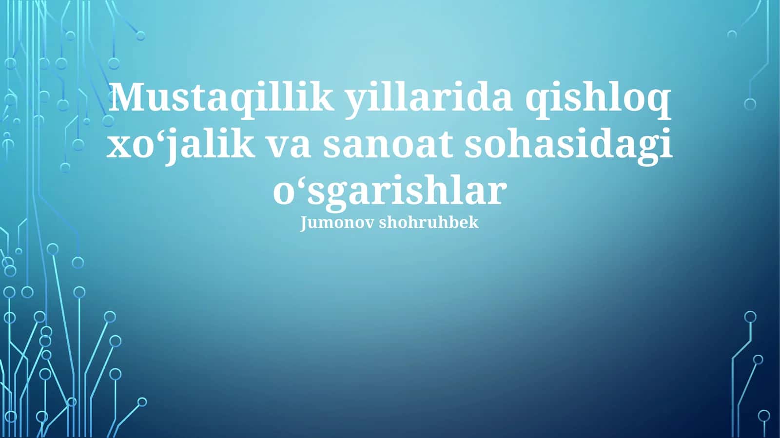 Mustaqillik Yillarida Qishloq va Sanoatning Integratsiyasi 1