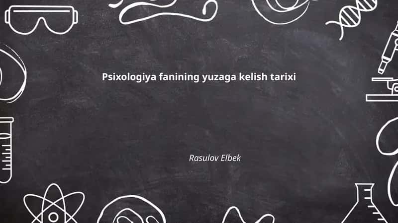 Psixologiya fanining yuzaga kelish tarixi 1