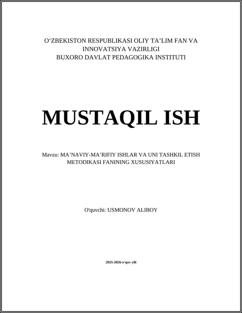 MA’NAVIY-MA’RIFIY ISHLAR VA UNI TASHKIL ETISH METODIKASI FANINING XUSUSIYATLARI 1