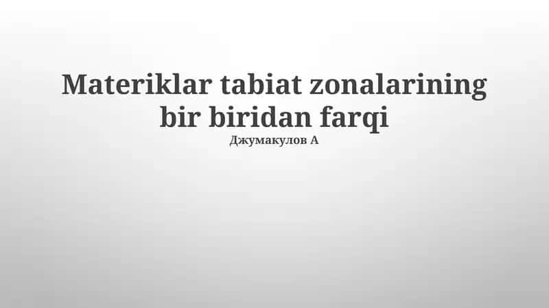 Materiklar tabiat zonalarining bir biridan farqi 1