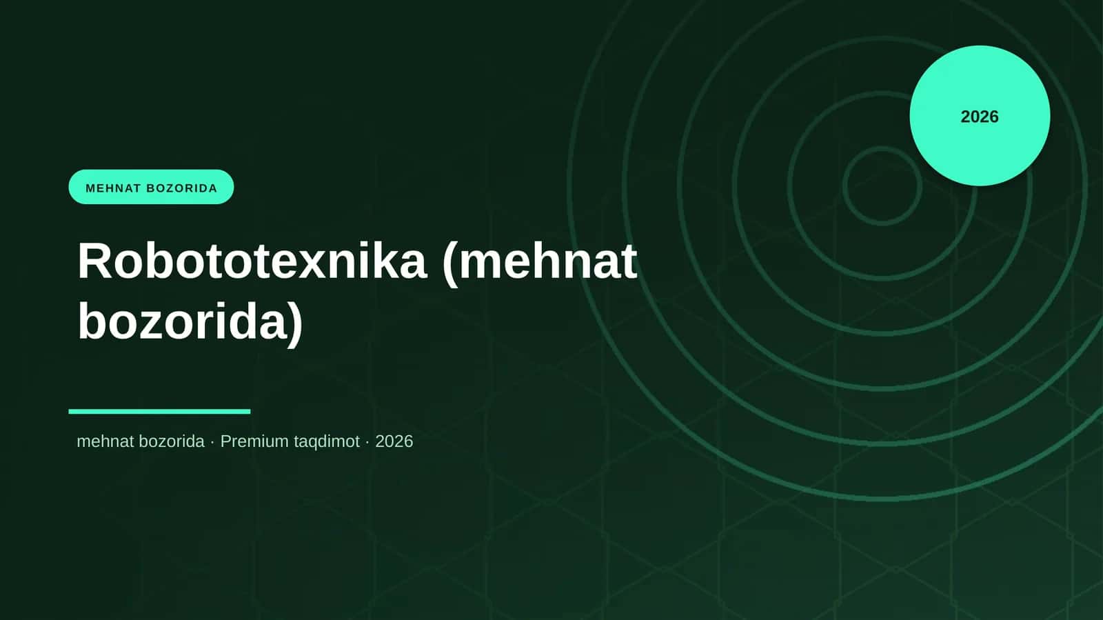 Robototexnika (mehnat bozorida) 1