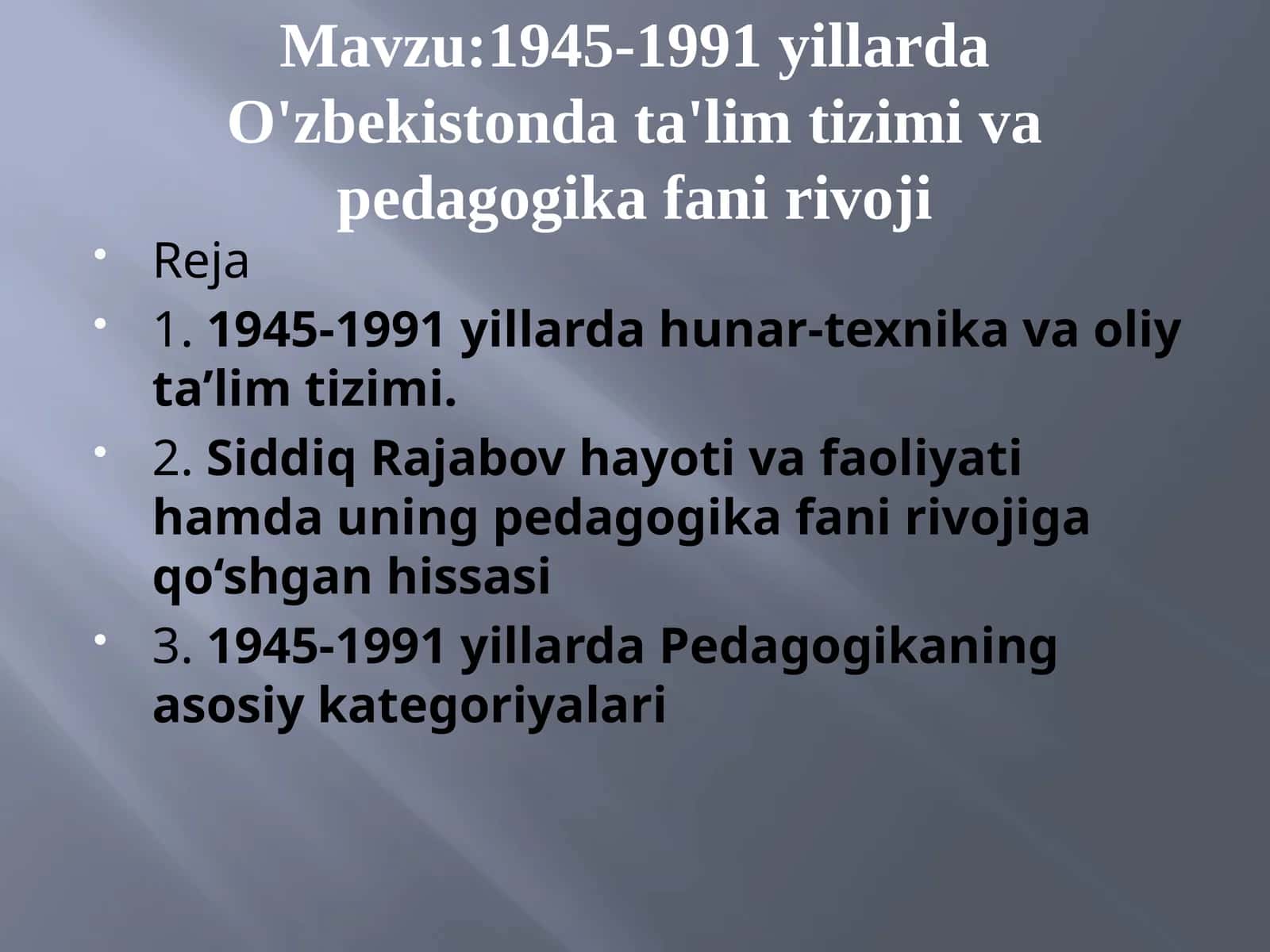 1945-1991 yillarda O'zbekistonda ta'lim tizimi va pedagogika fani rivoji 1