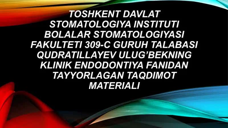 Endodostup. Tish bo’shlig’ini ochish texnikasi 1