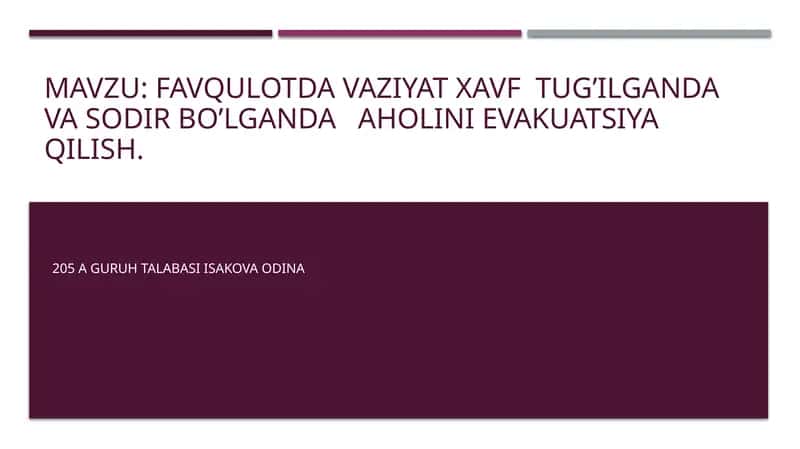 Favqulotda vaziyat xavf tug'ilganda va sodir bo'lganda aholini evakuatsiya qilish 1