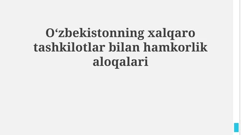 O'zbekistonning xalqaro tashkilotlar bilan hamkorlik aloqalari 1