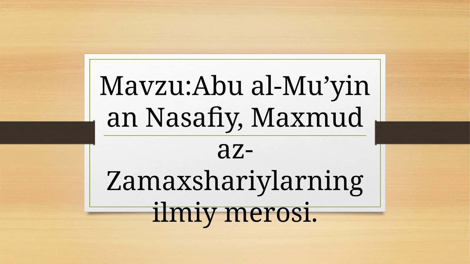 Abu al-Mu’iynan-Nasafiynomibi 1