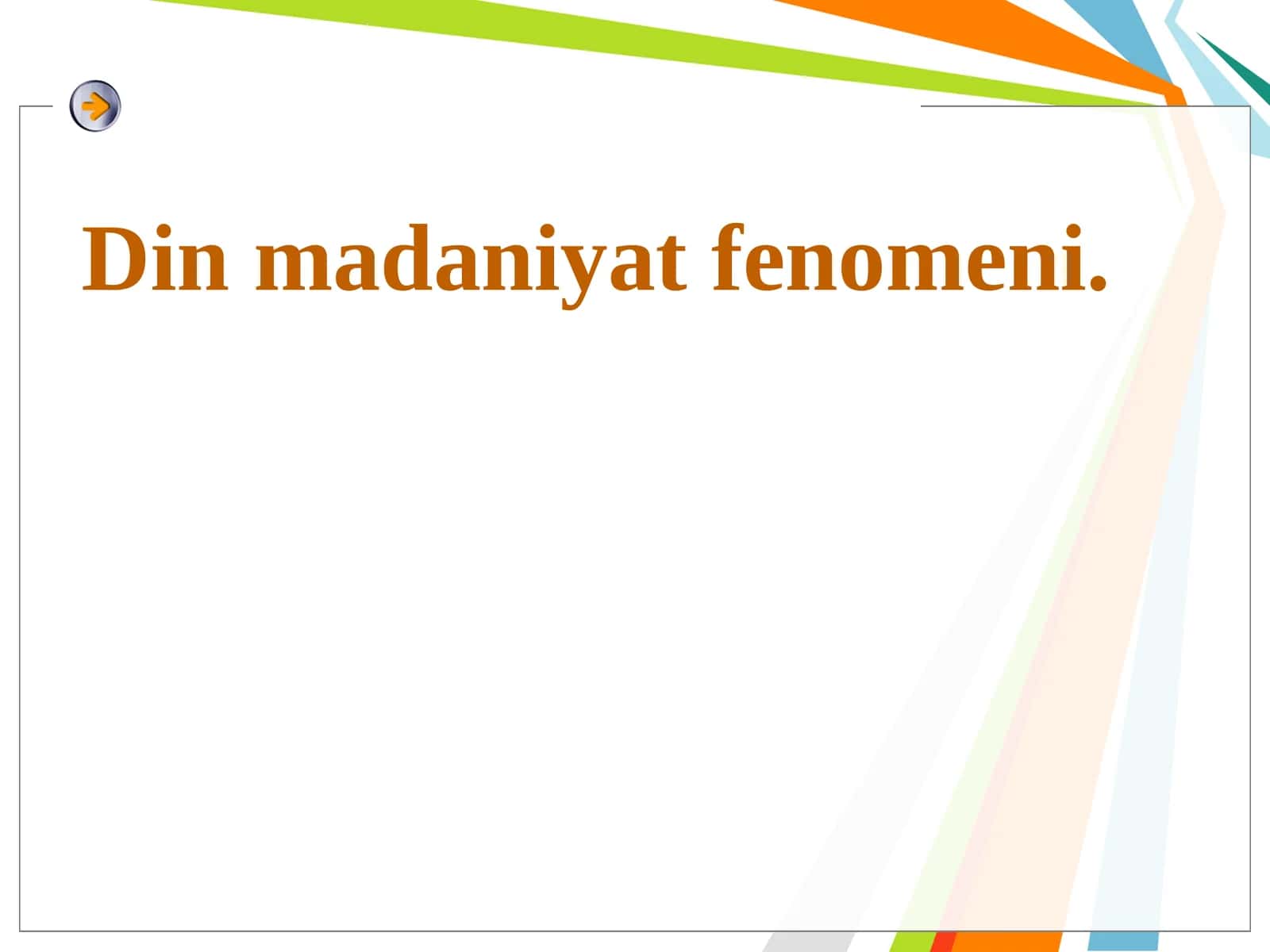 Din Madaniyat Fenomeni 1