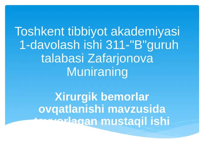 Xirurgik bemorlar ovqatlanishi uchun mustaqil ish 1