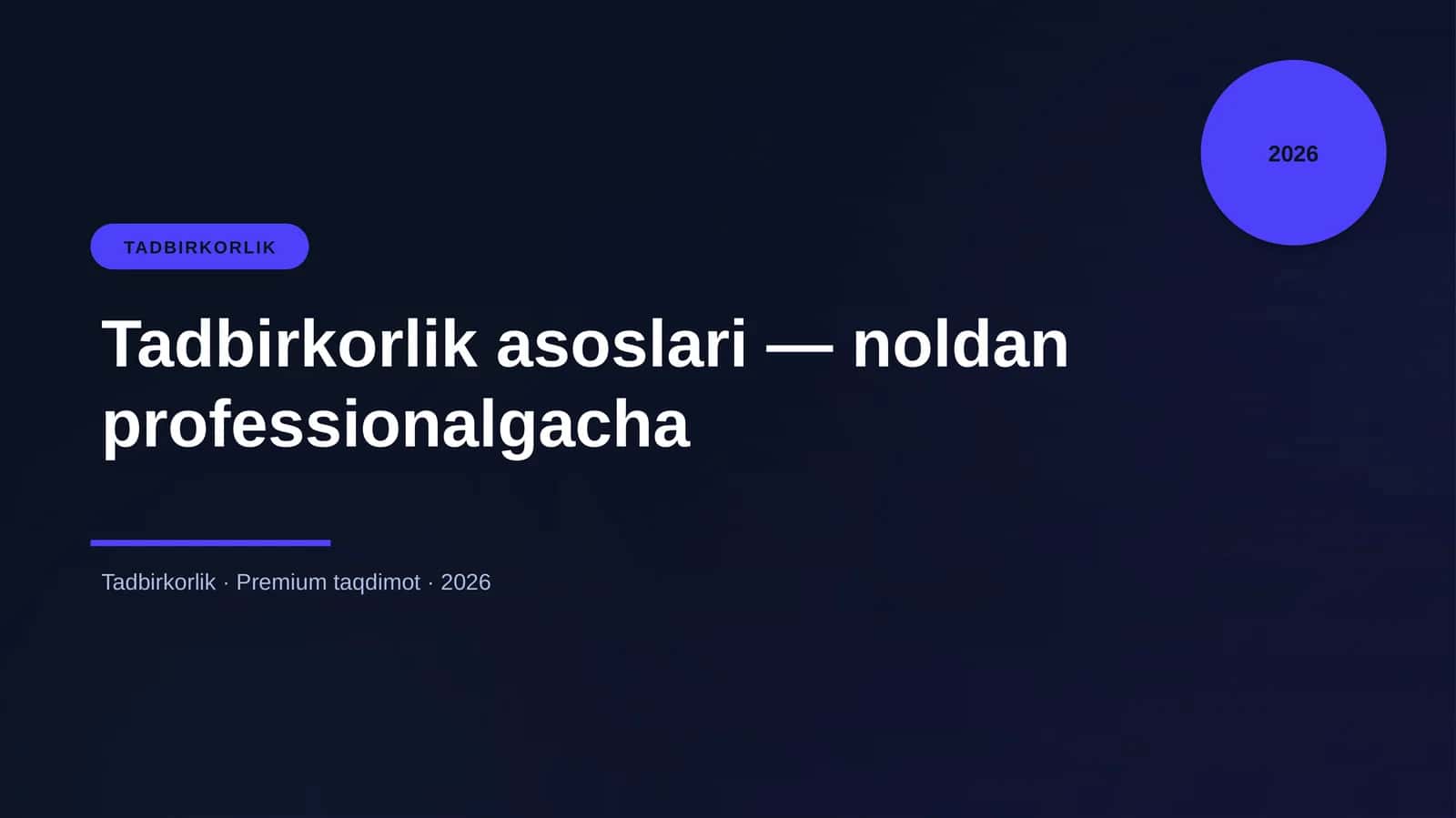 Tadbirkorlik asoslari — noldan professionalgacha 1