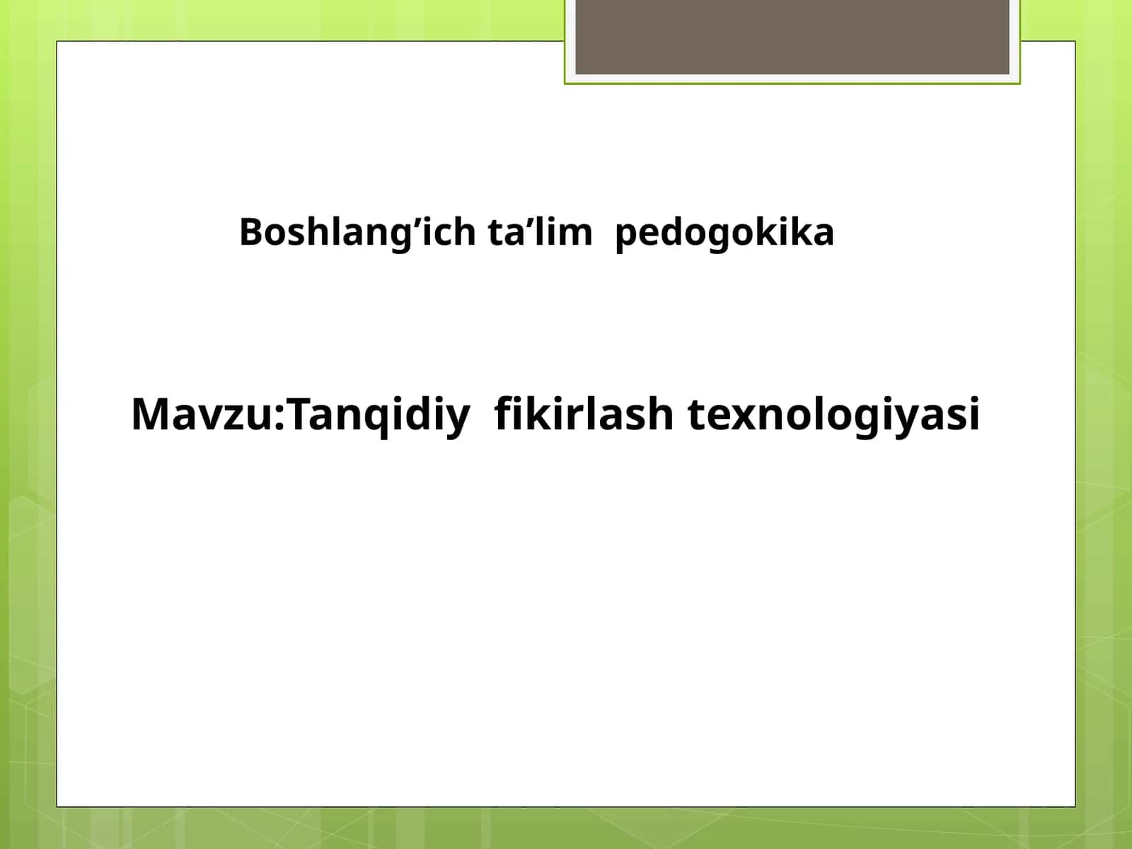 Tanqidiy fikrlash texnologiyasi 1