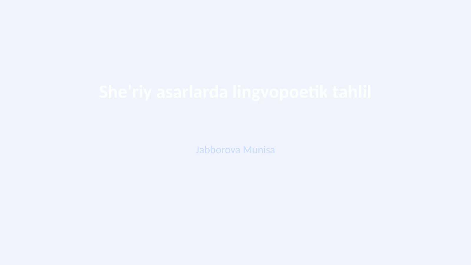Sheʼriy asarlarda lingvopoetik tahlil 1