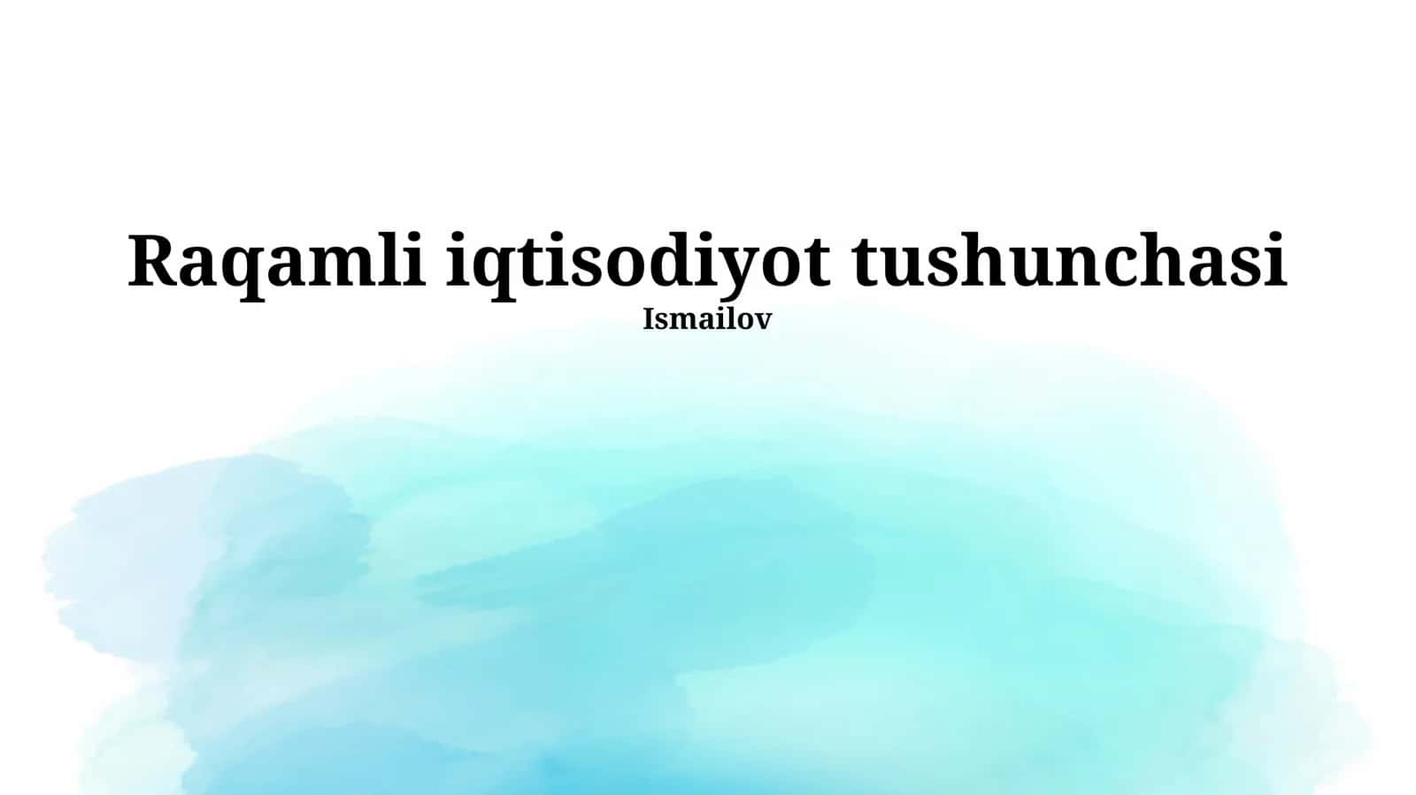 Raqamli iqtisodiyot tushunchasi 1