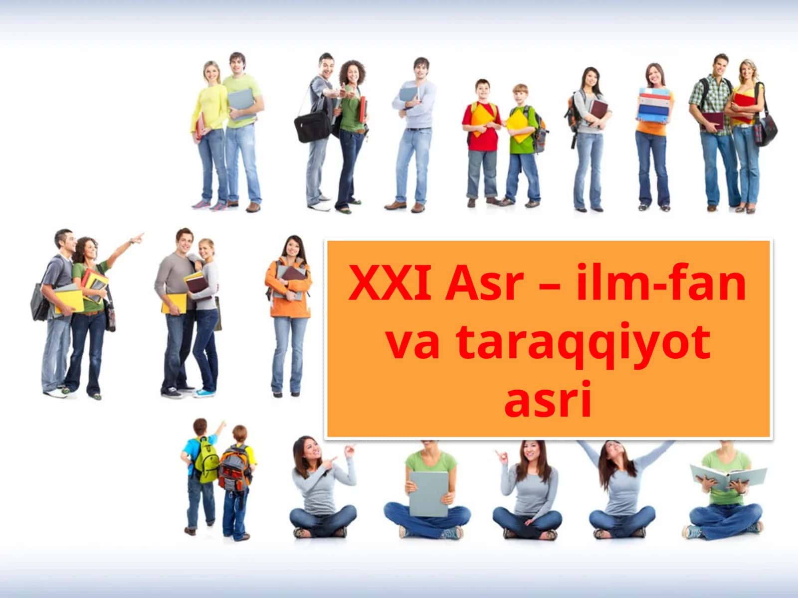 XXI Asr – Ilm-Fan Vataraqqiyot Asri 1