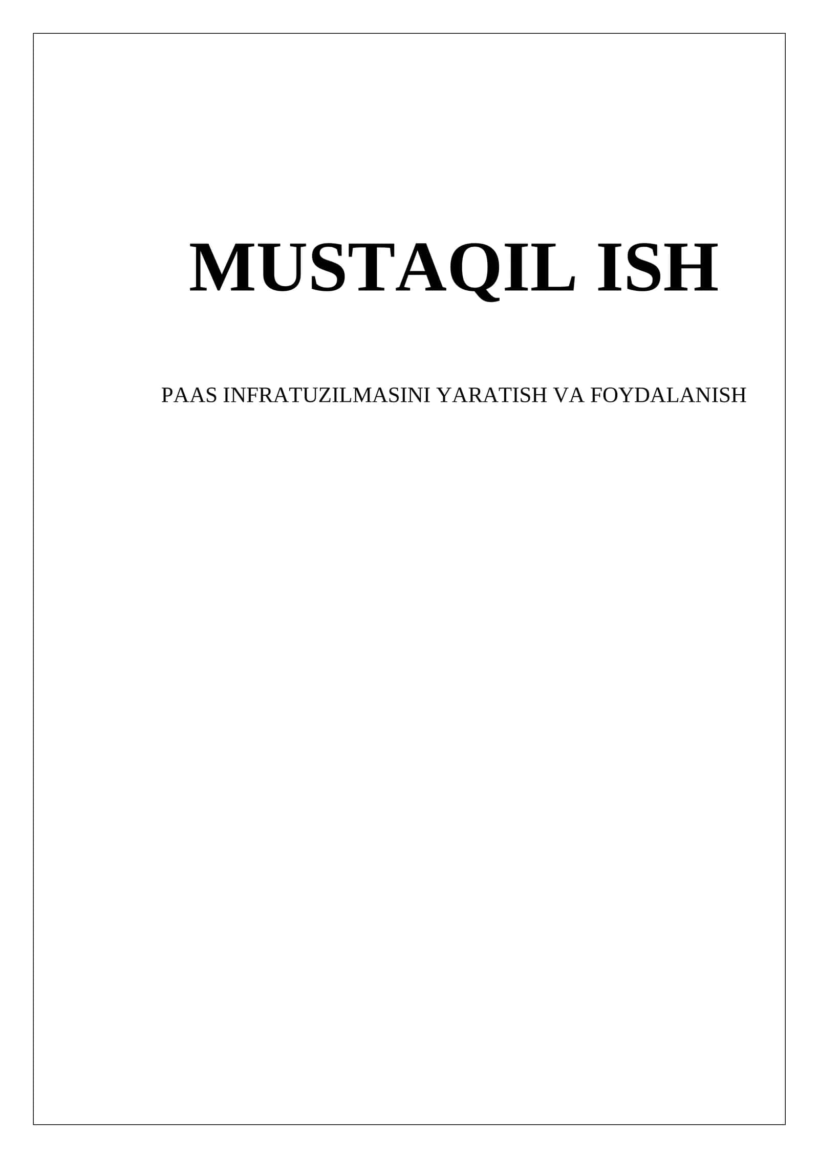 PAAS INFRATUZILMASINI YARATISH VA FOYDALANISH 1