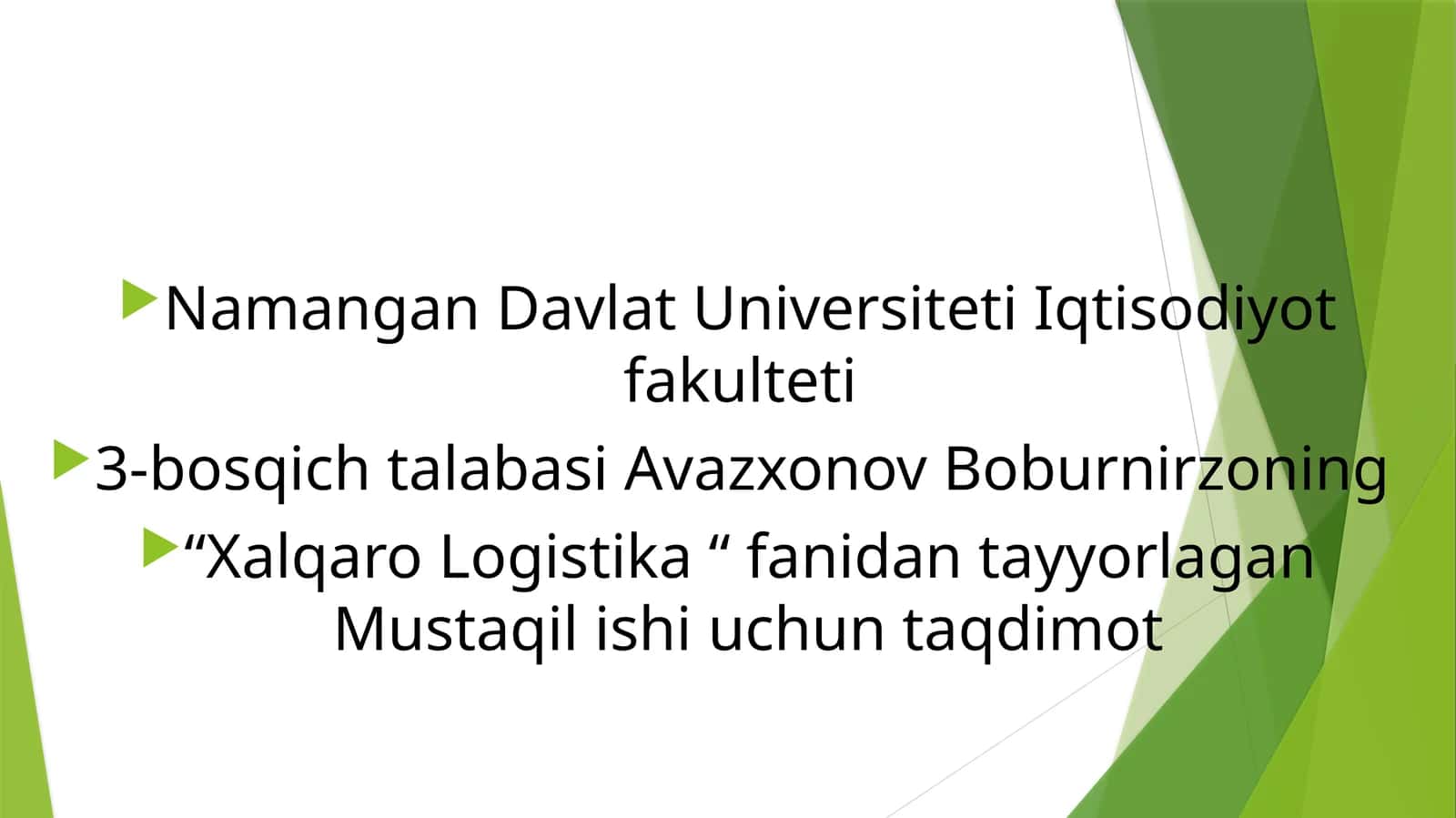“XalqaroLogistika“ fanidan tayyorlagan Mustaqil ishi uchun taqdimot 1
