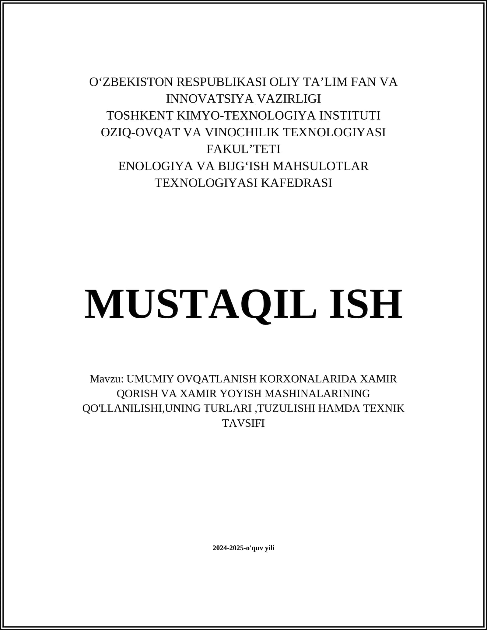 UMUMIY OVQATLANISH KORXONALARIDA XAMIR QORISH VA XAMIR YOYISH MASHINALARINING QO'LLANILISHI, UNING TURLARI, TUZULISHI HAMDA TEXNIK TAVSIFI 1