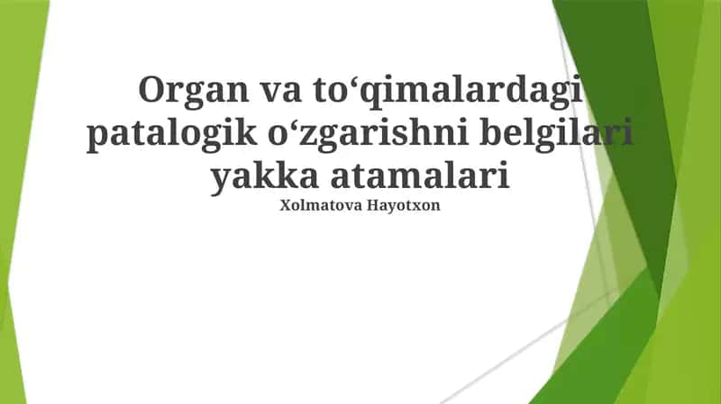 To'qimalardagi Patologik O'zgarishlar Belgilari 1