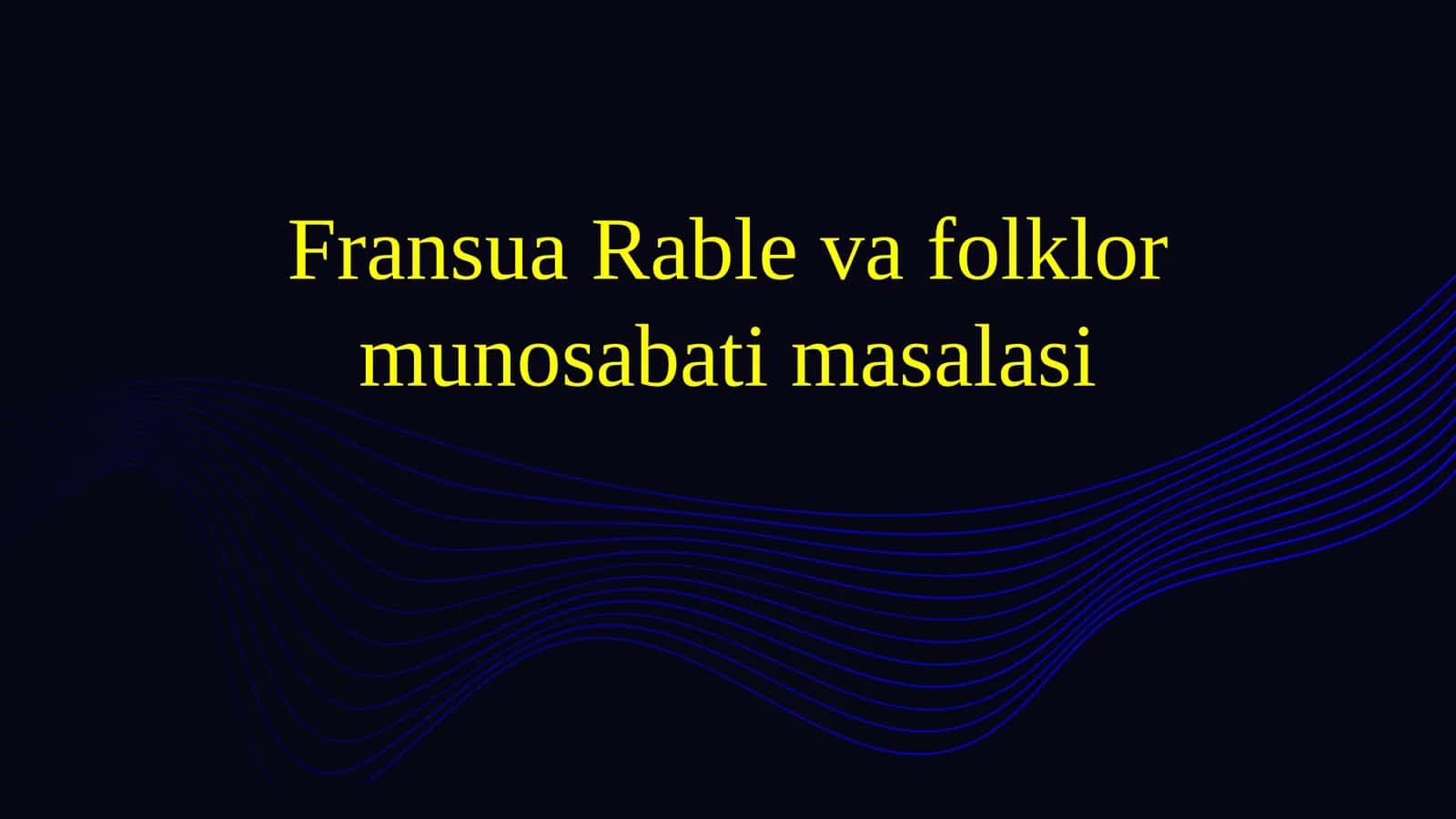 Fransua Rable va folklormunosabatimasalasi 1