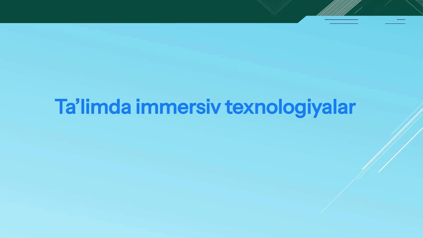 Ta’limdaimmersivtexnologiyalar 1