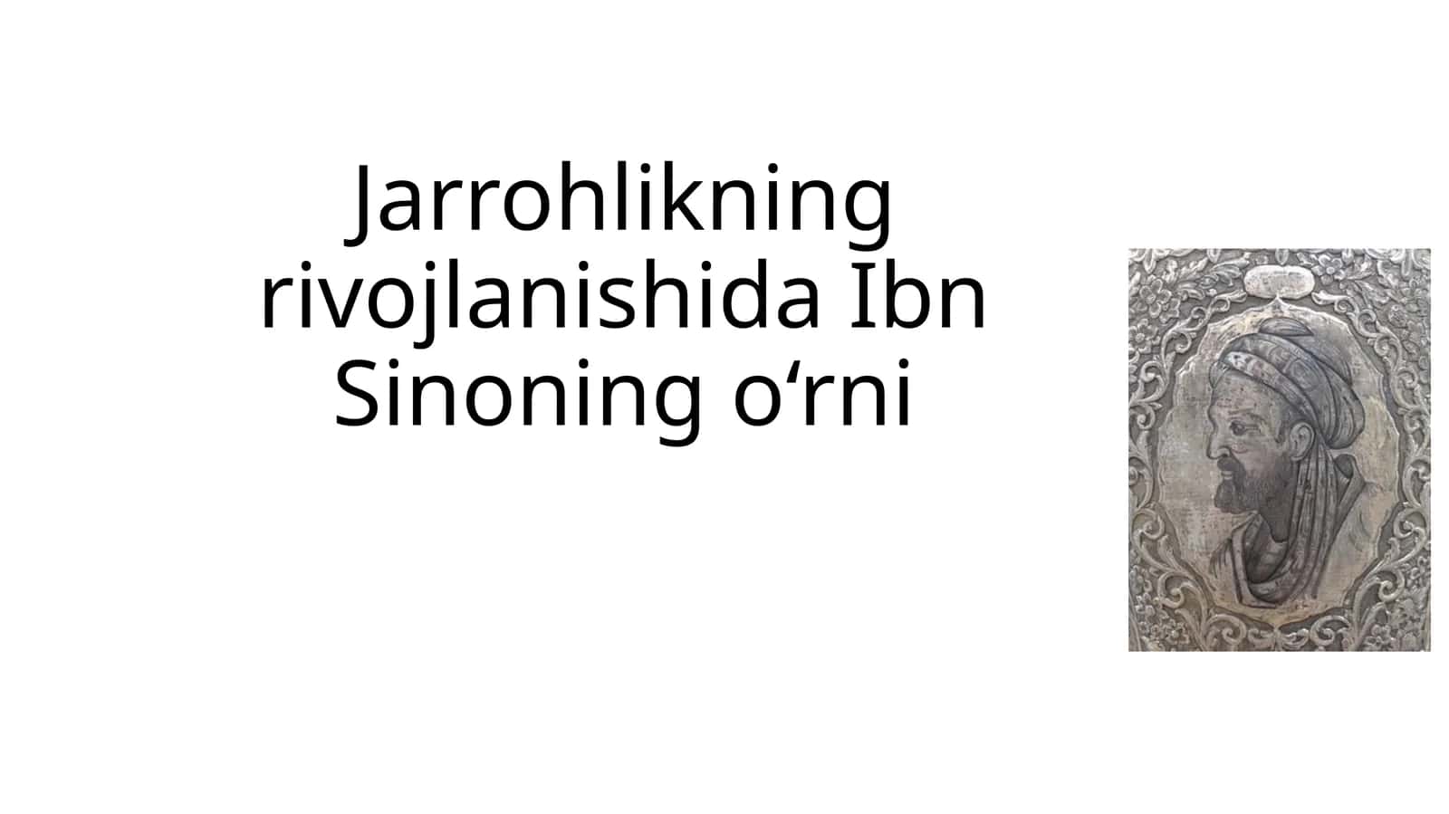 Jarrohlikning rivojlanishida Ibn Sinoning o‘rni 1