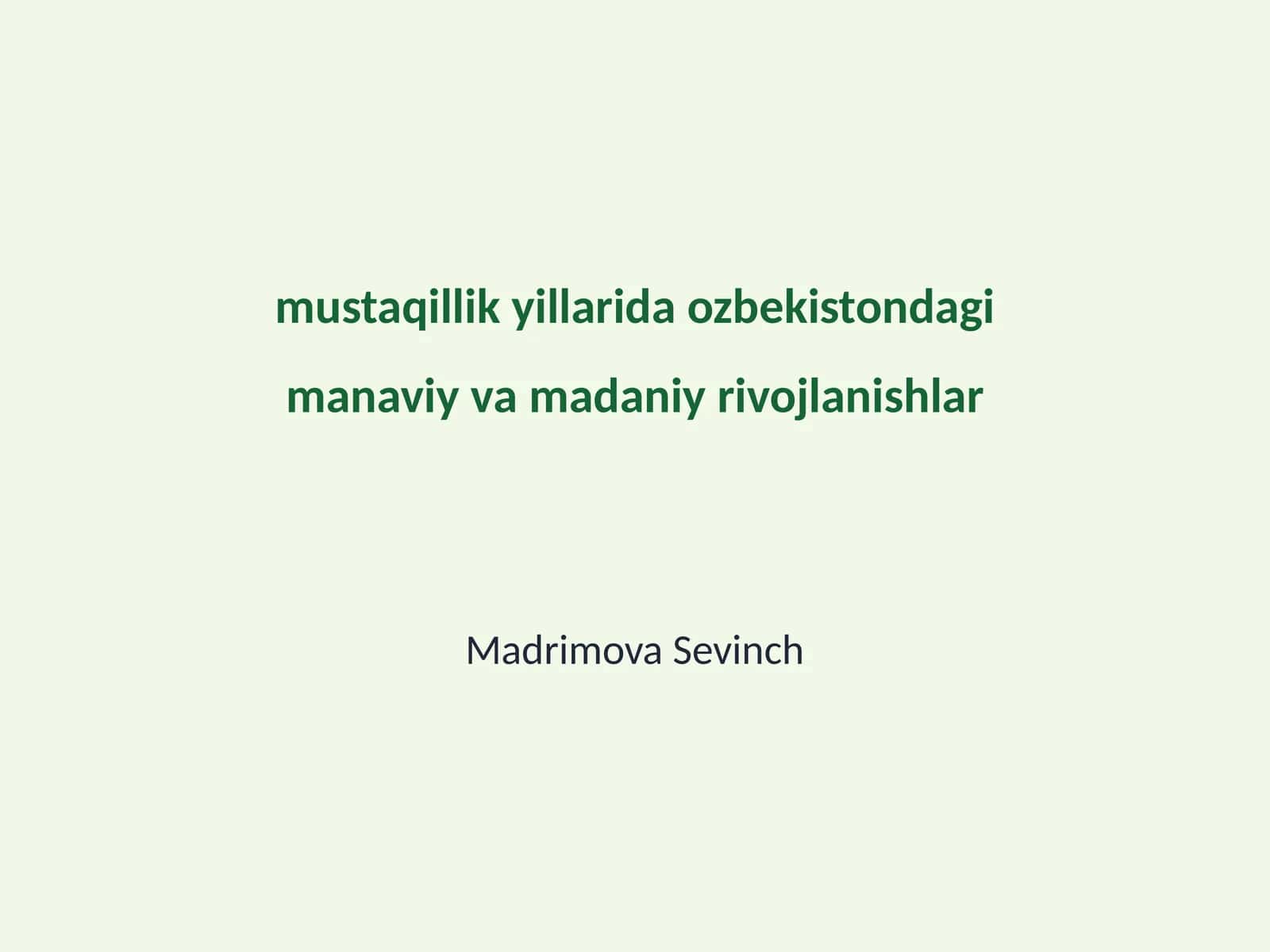 Madaniy va manaviy rivojlanishlar 1