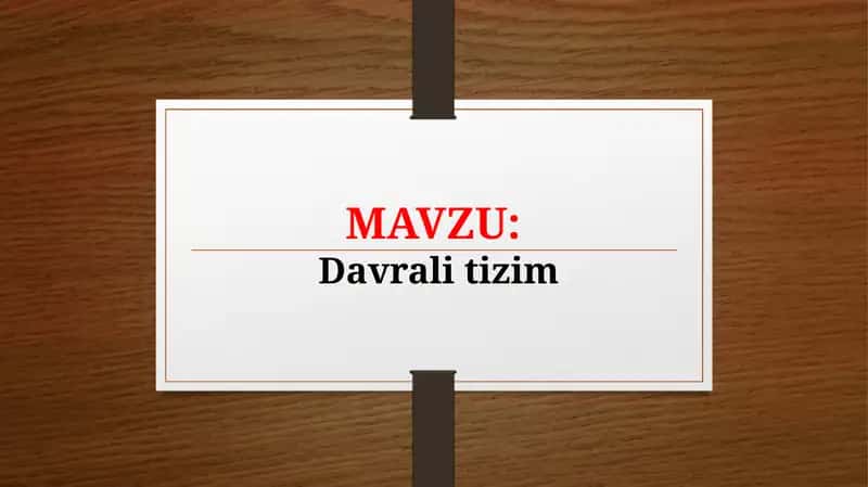 Davrali tizim (TAQDIMOT) 1