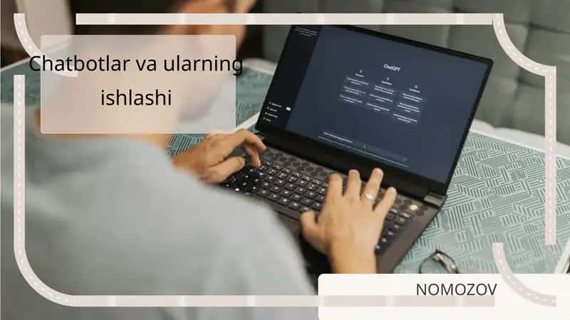 Chatbotlar va ularning ishlashi 1