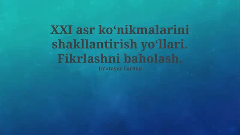 21-asr ko'nikmalari: Ta'rif va ahamiyati 1