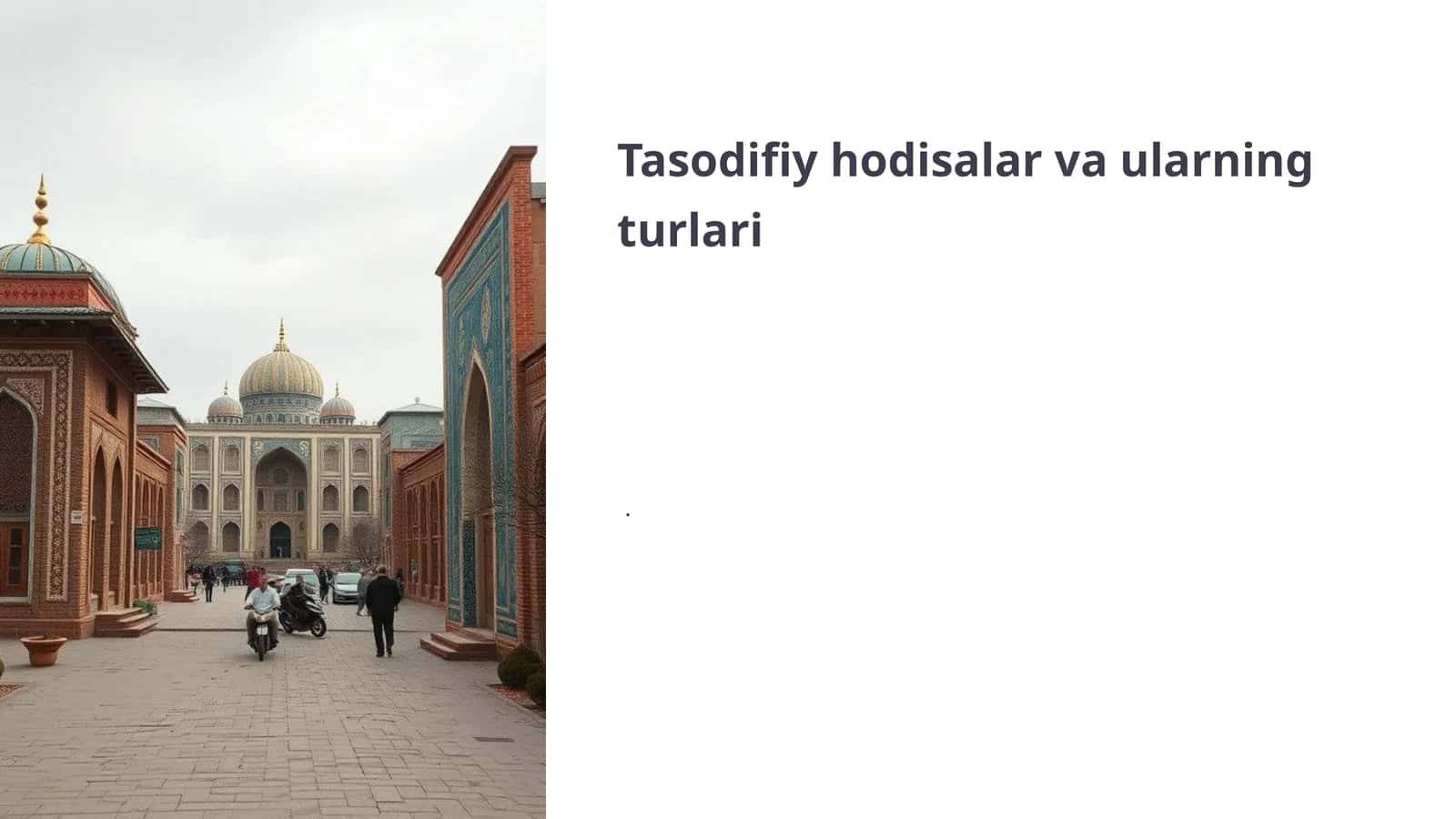 Tasodifiy hodisalar turlari 1