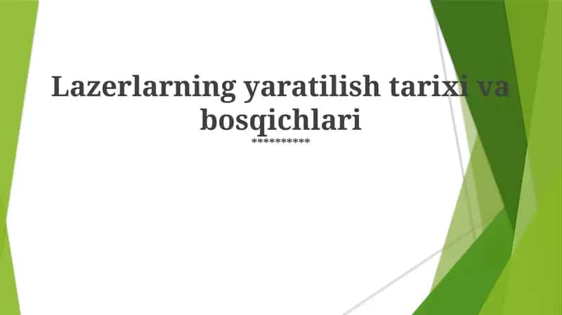 Lazerlarning yaratilish tarixi va bosqichlari 1