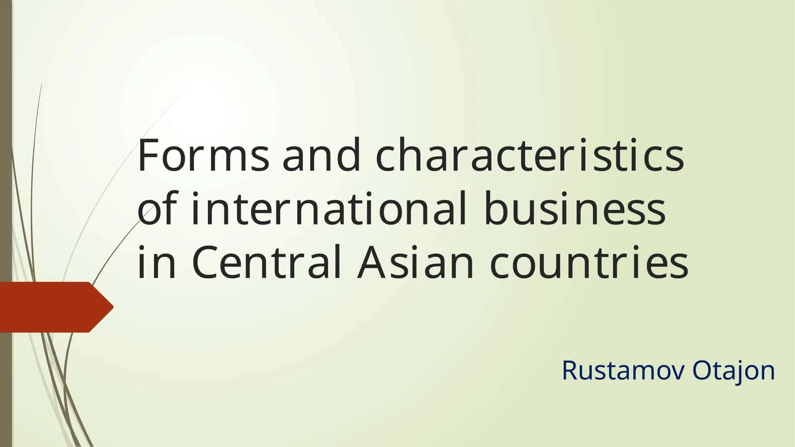 Forms and characteristics of international business in Central Asian countries 1