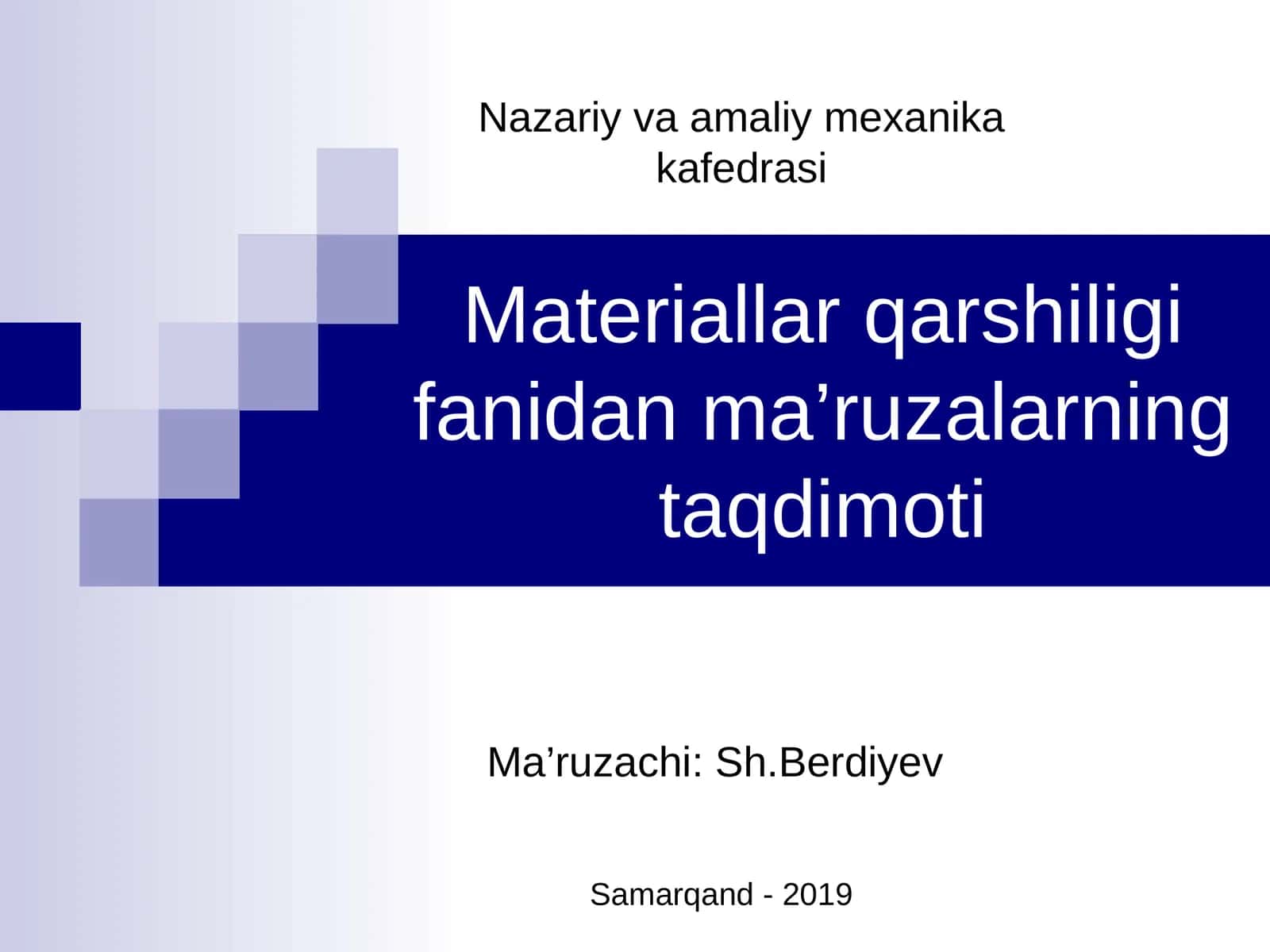 Materiallar qarshiligi fanidan ma’ruzalarning taqdimoti 1